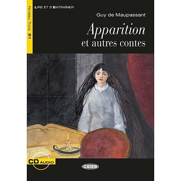 Apparition et autres contes, m. Audio-CD, Guy de Maupassant