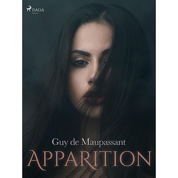 Apparition / Grands Classiques, Guy de Maupassant