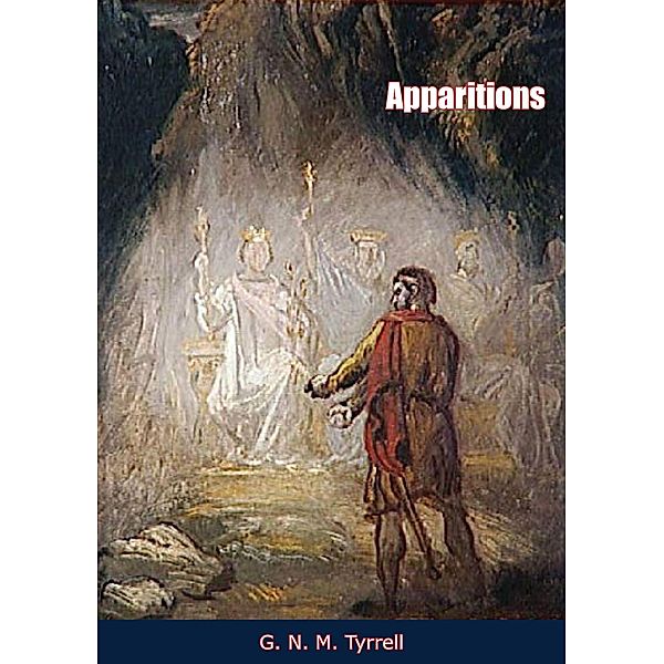 Apparitions (1953), G. N. M. Tyrrell