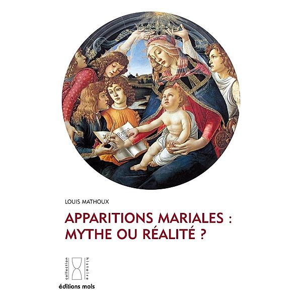 Apparitions mariales : mythe ou réalité ?, Louis Mathoux