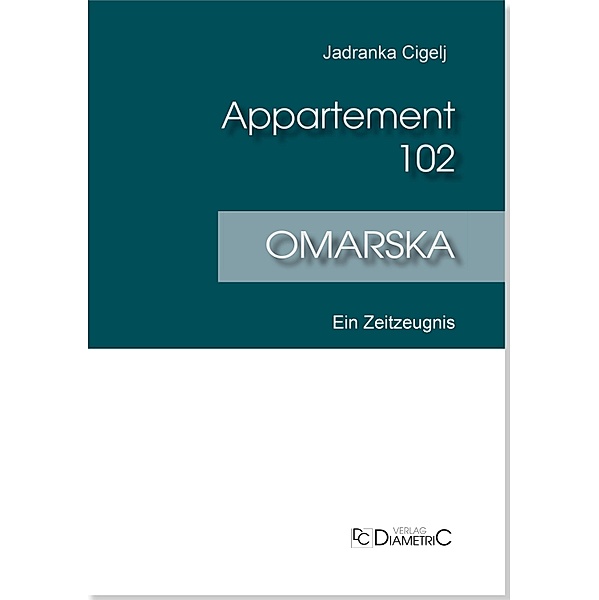 Appartement 102 - Omarska, Jadranka Cigelj