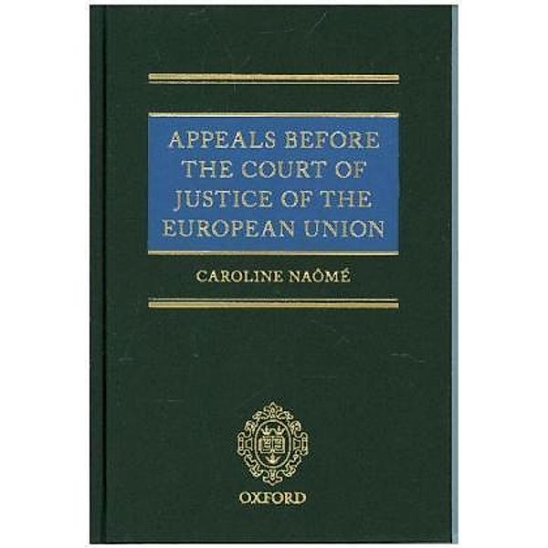 Appeals Before the Court of Justice of the European Union, Caroline Naômé