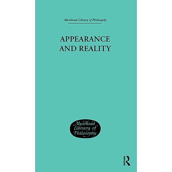 Appearance and Reality, F H Bradley