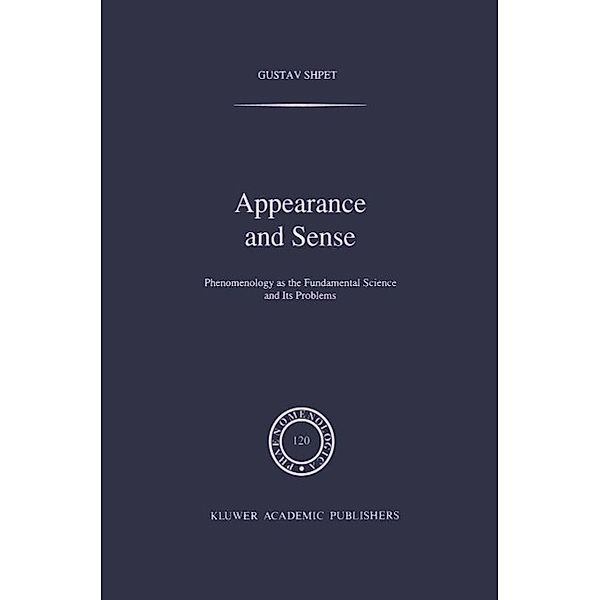 Appearance and Sense / Phaenomenologica Bd.120, Gustav Shpet