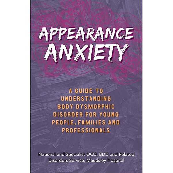 Appearance Anxiety, The National and Specialist OCD Service