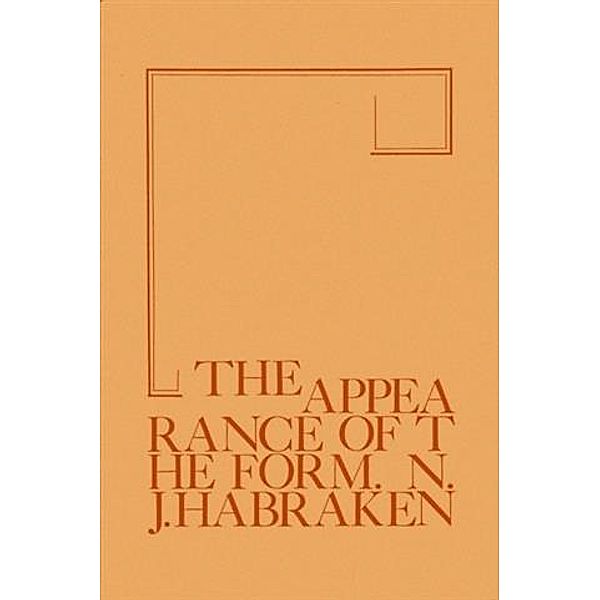 Appearance of the Form, N. John Habraken