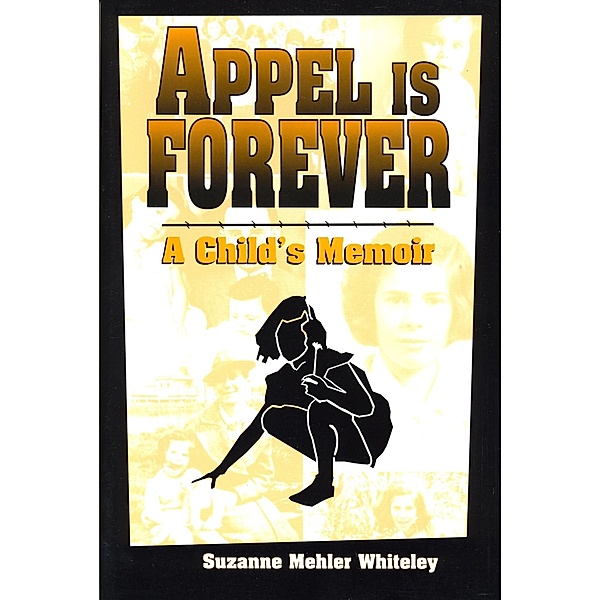 Appel Is Forever, Suzanne Mehler Whiteley