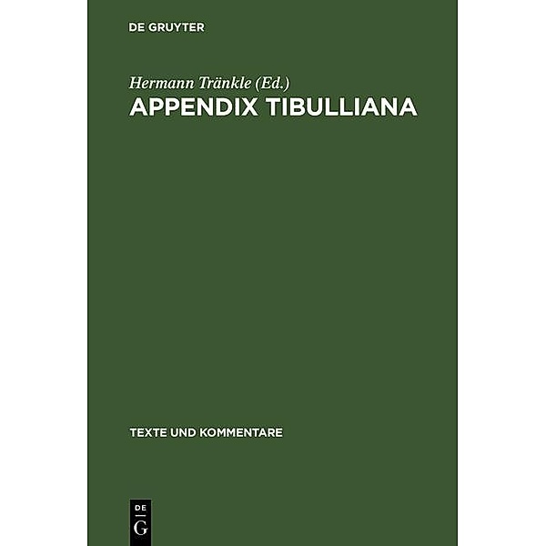 Appendix Tibulliana / Texte und Kommentare Bd.16