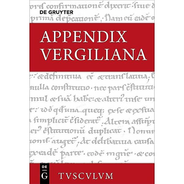 Appendix Vergiliana / Sammlung Tusculum