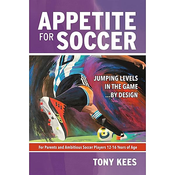 Appetite for Soccer, Tony Kees