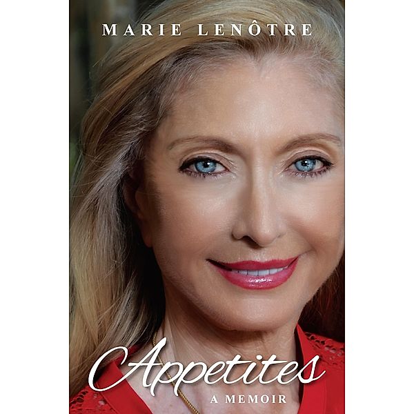Appetites, Marie Lenotre