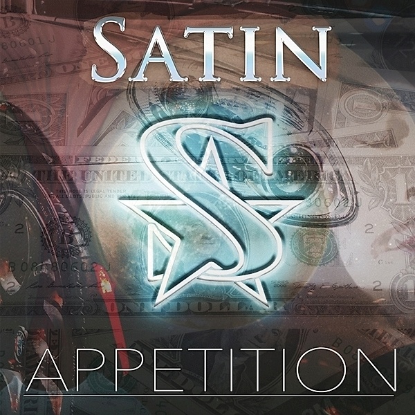 Appetition, Satin