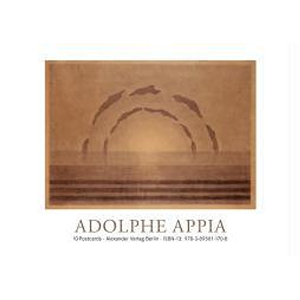 Appia, A: Adolphe Appia Postkartenbuch, Adolphe Appia