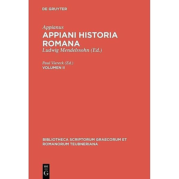 Appiani Historia Romana / Bibliotheca scriptorum Graecorum et Romanorum Teubneriana, Appianus