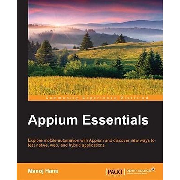 Appium Essentials, Manoj Hans
