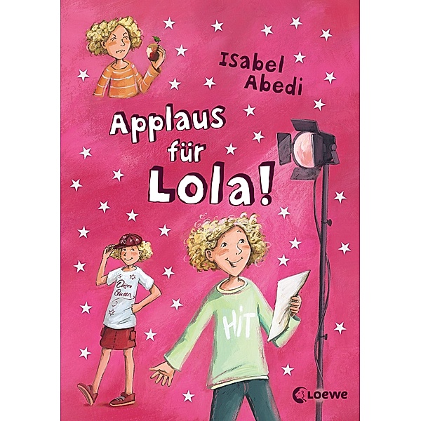 Applaus für Lola! (Band 4), Isabel Abedi