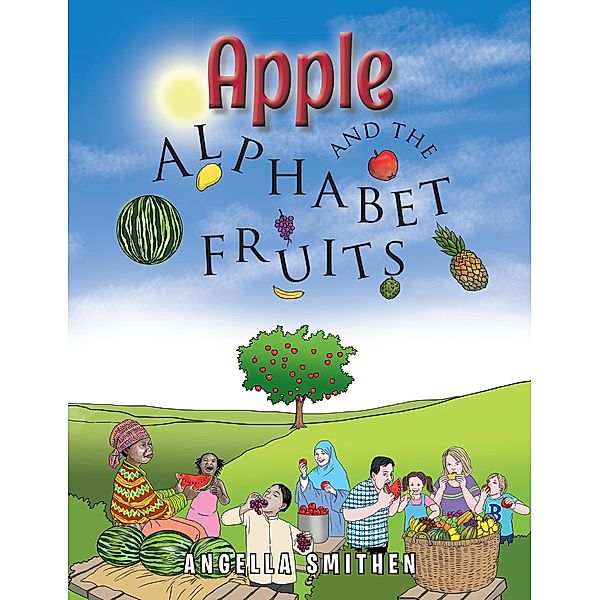 Apple and the Alphabet Fruits, Angella Smithen