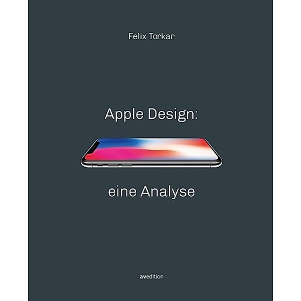 Apple Design: eine Analyse, Felix Torkar