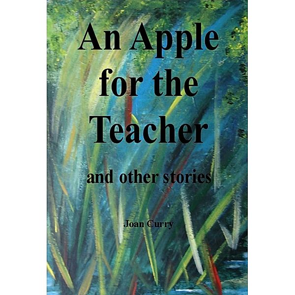 Apple for the Teacher / Joan Curry, Joan Curry