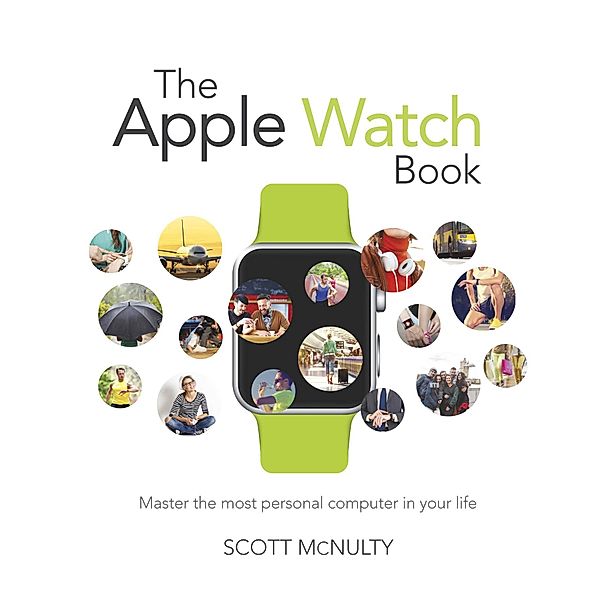 Apple Watch Book, The, Scott McNulty