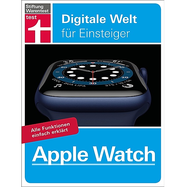Apple Watch / Digitale Welt für Einsteiger, Uwe Albrecht
