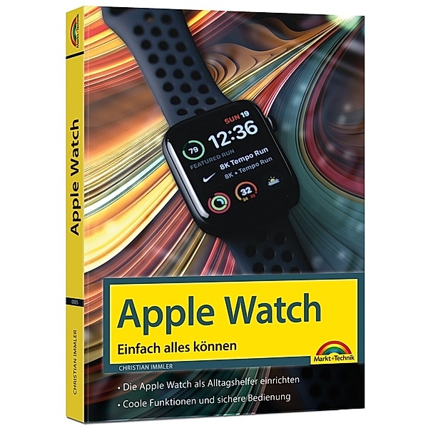 Apple Watch - Einfach alles können - Handbuch -, Christian Immler