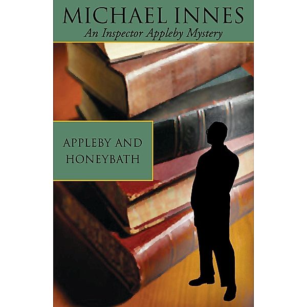 Appleby And Honeybath, Michael Innes
