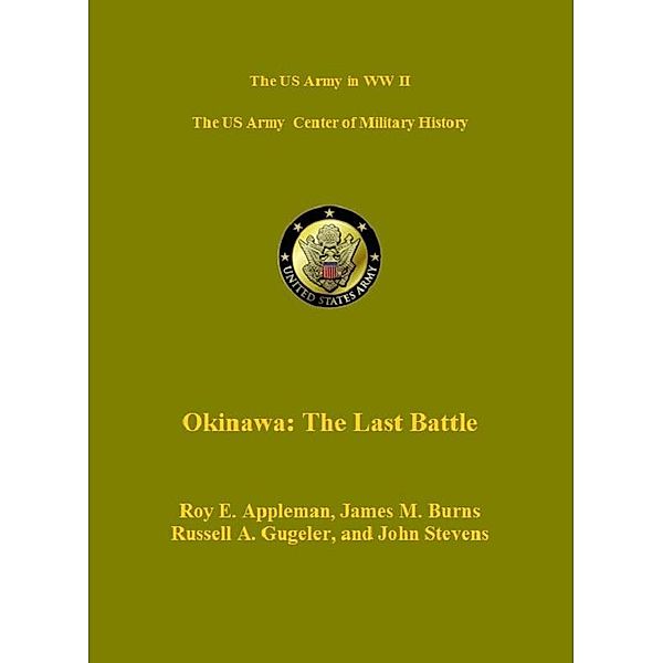 Appleman, R: Okinawa: The Last Battle, James Burns, Roy Appleman