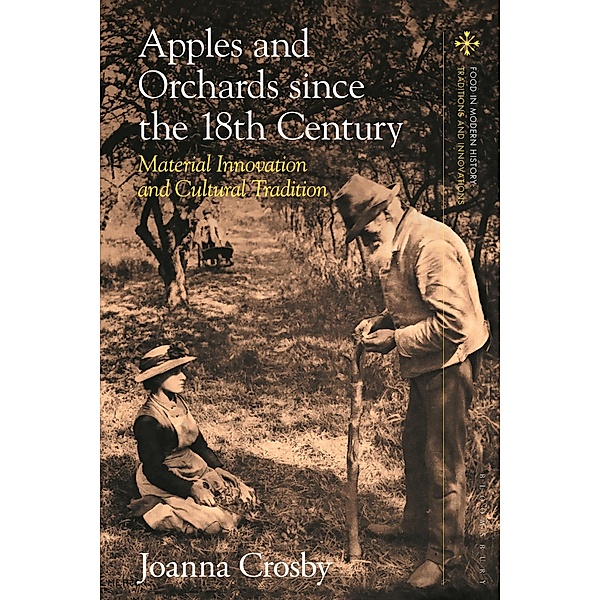 Apples and Orchards since the Eighteenth Century, Joanna Crosby