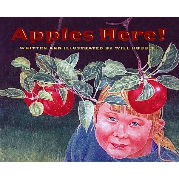 Apples Here!, Will Hubbell