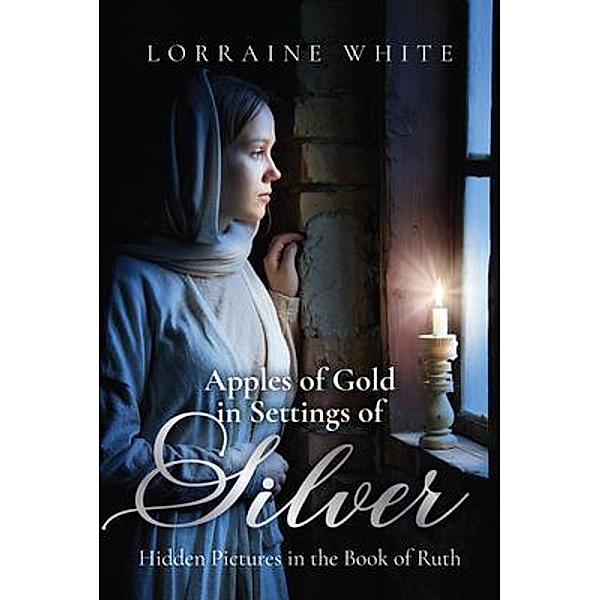 Apples of Gold in Settings of Silver, Lorraine White