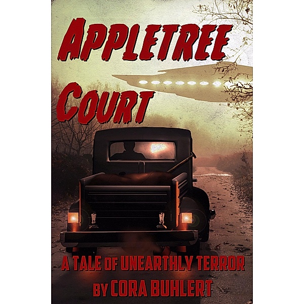 Appletree Court (The Day the Saucers Came..., #3) / The Day the Saucers Came..., Cora Buhlert