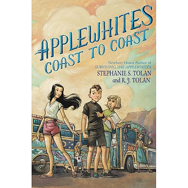 Applewhites Coast to Coast, Stephanie S. Tolan, R. J. Tolan