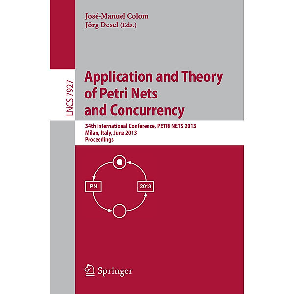 Application and Theory of Petri Nets and Concurrency