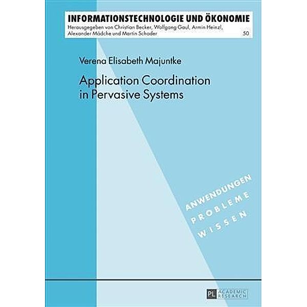 Application Coordination in Pervasive Systems, Verena Majuntke