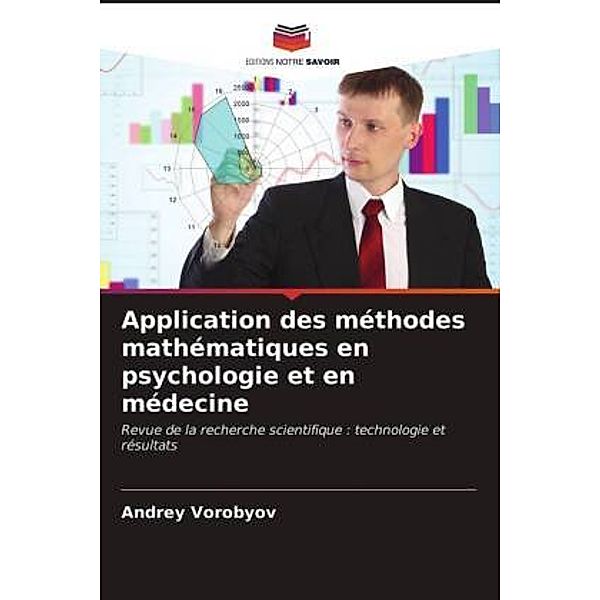 Application des méthodes mathématiques en psychologie et en médecine, Andrey Vorobyov