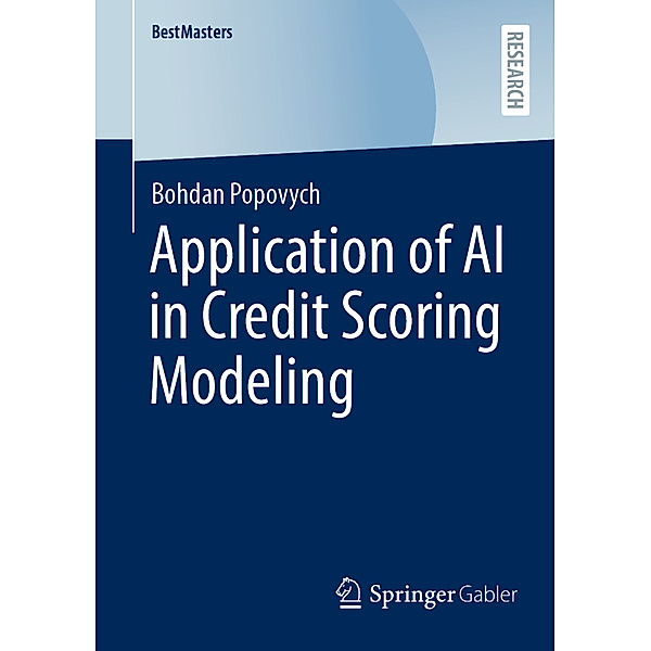 Application of AI in Credit Scoring Modeling, Bohdan Popovych