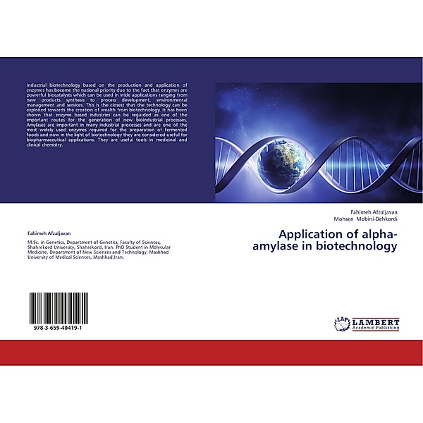 Application of alpha-amylase in biotechnology, Fahimeh Afzaljavan, Mohsen Mobini-Dehkordi