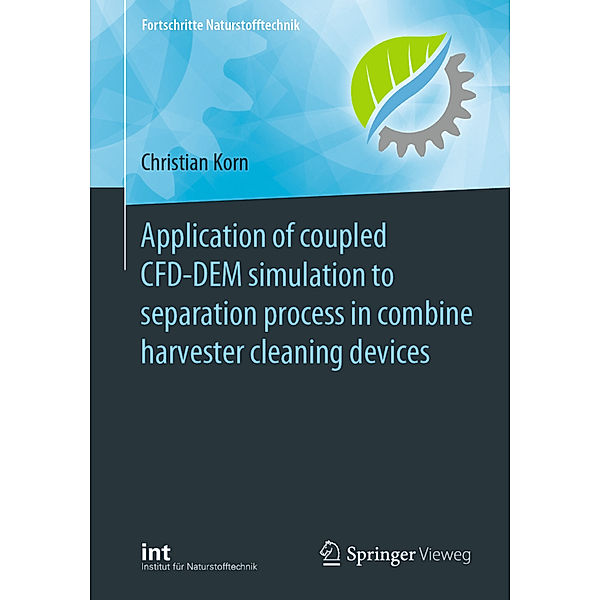 Application of coupled CFD-DEM simulation to separation process in combine harvester cleaning devices, Christian Korn