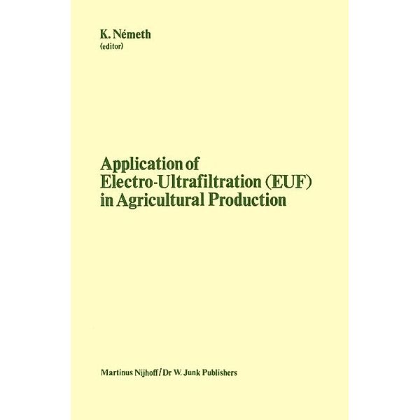 Application of Electro-Ultrafiltration (EUF) in Agricultural Production