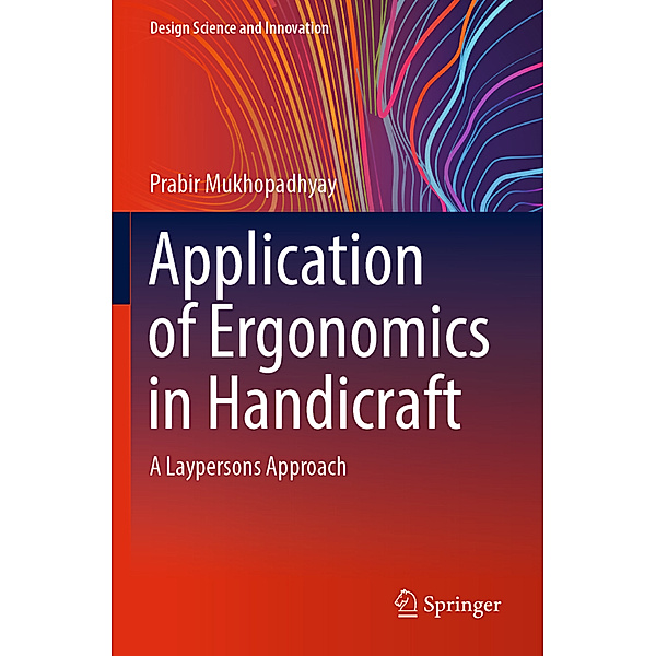 Application of Ergonomics in Handicraft, Prabir Mukhopadhyay