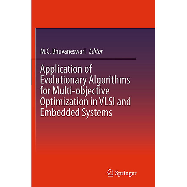 Application of Evolutionary Algorithms for Multi-objective Optimization in VLSI and Embedded Systems