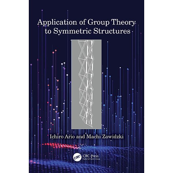 Application of Group Theory to Symmetric Structures, Ichiro Ario, Machi Zawidzki