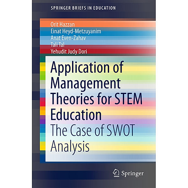 Application of Management Theories for STEM Education, Orit Hazzan, Einat Heyd-Metzuyanim, Anat Even-Zahav