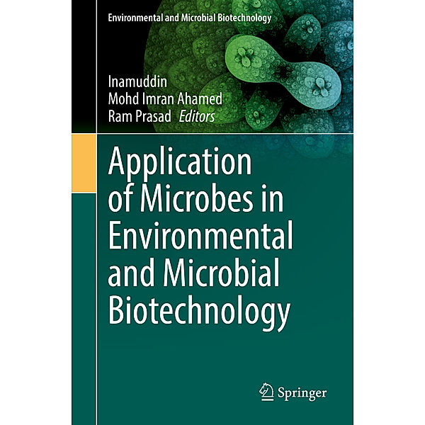 Application of Microbes in Environmental and Microbial Biotechnology