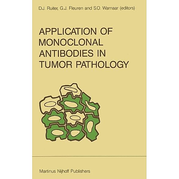 Application of Monoclonal Antibodies in Tumor Pathology / Developments in Oncology Bd.50