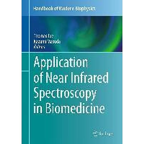 Application of Near Infrared Spectroscopy in Biomedicine / Handbook of Modern Biophysics