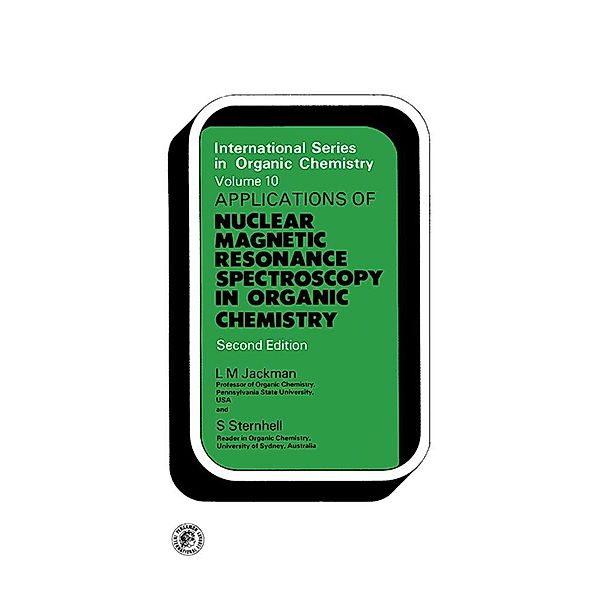 Application of Nuclear Magnetic Resonance Spectroscopy in Organic Chemistry, L. M. Jackman, S. Sternhell