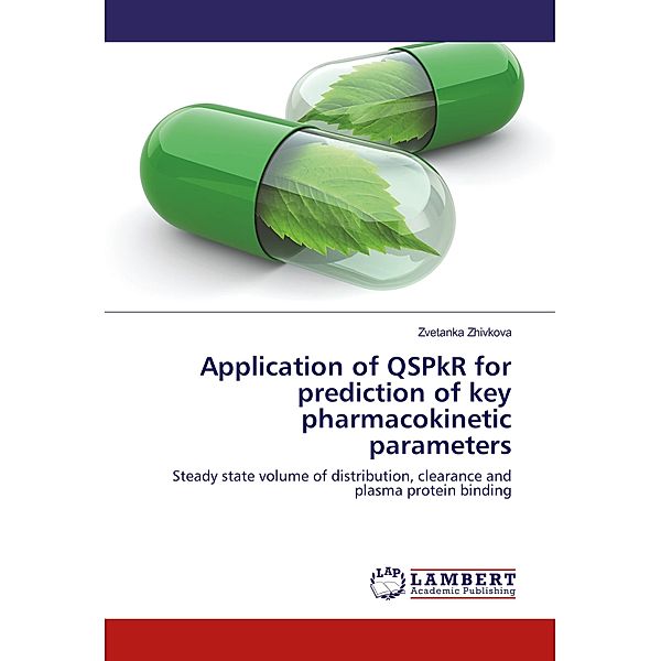 Application of QSPkR for prediction of key pharmacokinetic parameters, Zvetanka Zhivkova