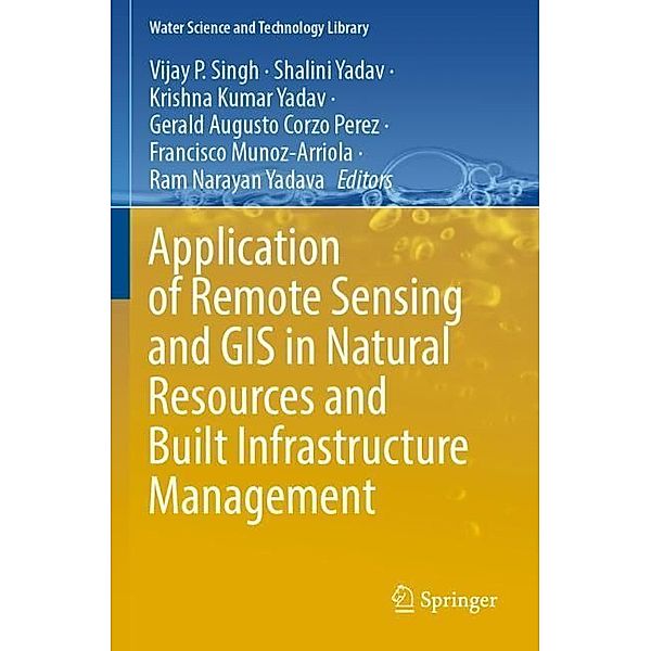 Application of Remote Sensing and GIS in Natural Resources and Built Infrastructure Management